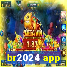 br2024 app